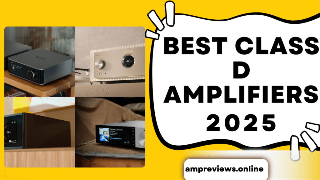 Best Class D Amplifiers